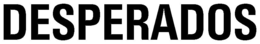 DESPERADOS trademark
