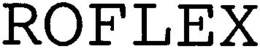 ROFLEX trademark