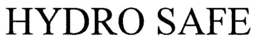 HYDRO SAFE trademark