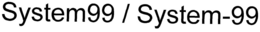 SYSTEM99 / SYSTEM-99 trademark
