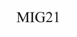 MIG21 trademark