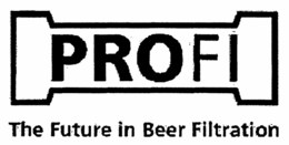 PROFI THE FUTURE IN BEER FILTRATION trademark