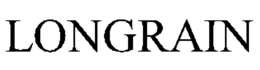LONGRAIN trademark
