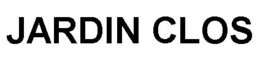 JARDIN CLOS trademark
