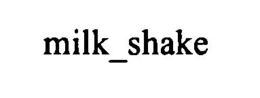 MILK_SHAKE trademark