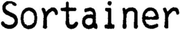 SORTAINER trademark
