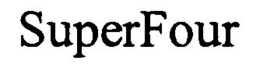 SUPERFOUR trademark