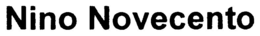 NINO NOVECENTO trademark