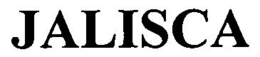 JALISCA trademark