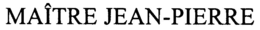 MAÎTRE JEAN-PIERRE trademark