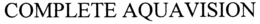 COMPLETE AQUAVISION trademark