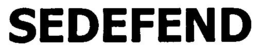 SEDEFEND trademark