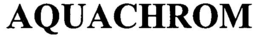 AQUACHROM trademark
