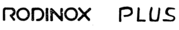 RODINOX PLUS trademark