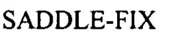 SADDLE-FIX trademark