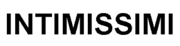 INTIMISSIMI trademark