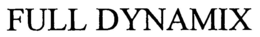 FULL DYNAMIX trademark