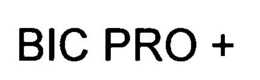 BIC PRO + trademark