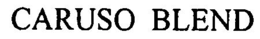 CARUSO BLEND trademark