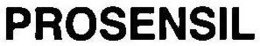 PROSENSIL trademark