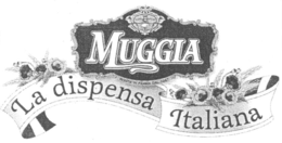 MUGGIA LA DISPENSA ITALIANA BONTA' IN PARMA DAL 1867 trademark