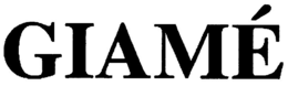 GIAMÉ trademark
