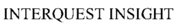 INTERQUEST INSIGHT trademark