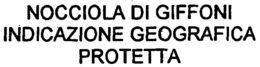 NOCCIOLA DI GIFFONI INDICAZIONE GEOGRAFICA PROTETTA trademark