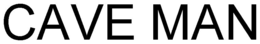 CAVE MAN trademark