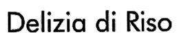 DELIZIA DI RISO trademark