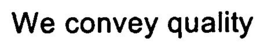 WE CONVEY QUALITY trademark
