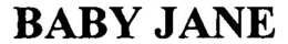 BABY JANE trademark