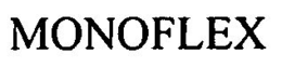MONOFLEX trademark