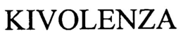 KIVOLENZA trademark