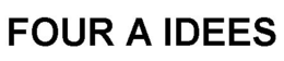 FOUR A IDEES trademark