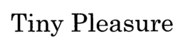 TINY PLEASURE trademark
