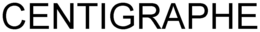 CENTIGRAPHE trademark