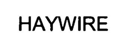 HAYWIRE trademark