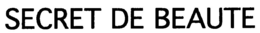 SECRET DE BEAUTE trademark