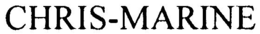 CHRIS-MARINE trademark