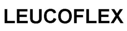 LEUCOFLEX trademark
