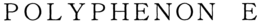POLYPHENON E trademark