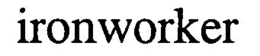 IRONWORKER trademark