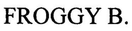 FROGGY B. trademark