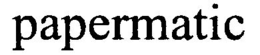 PAPERMATIC trademark