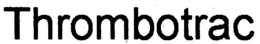 THROMBOTRAC trademark