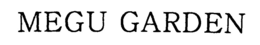 MEGU GARDEN trademark