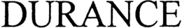 DURANCE trademark