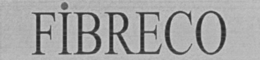 FIBRECO trademark