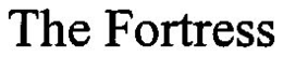 THE FORTRESS trademark